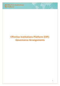 Effective Institutions Platform (EIP): Governance Arrangements 1  Effective Institutions Platform (EIP): Governance Arrangements