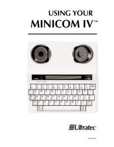 USING YOUR  MINICOM IV ™