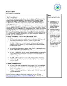 Parkview Well Grand Island, Nebraska Site Description The Parkview Well site, located in Grand Island, Hall County, NE, consists of an aquifer contaminated with industrial chemicals, primarily chlorinated volatile organi