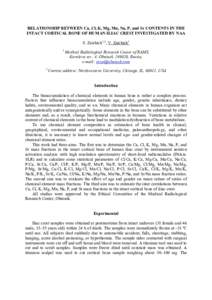 RELATIONSHIP BETWEEN Ca, Cl, K, Mg, Mn, Na, P, and Sr CONTENTS IN THE INTACT CORTICAL BONE OF HUMAN ILIAC CREST INVESTIGATED BY NAA S. Zaichick1,2, V. Zaichick1 1  2