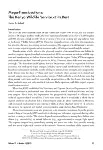 Mega-Translocations: The Kenya Wildlife Service at its Best Isaac Lekolool Introduction  The capture and translocation of 220 elephants in just two weeks, the rare translocation of 18 hippos in three weeks, the mass capt