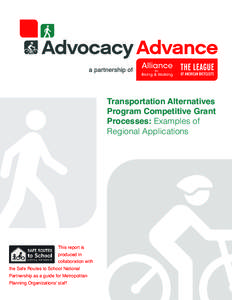 Transportation Alternatives Program Competitive Grant Processes: Examples of Regional Applications  This report is