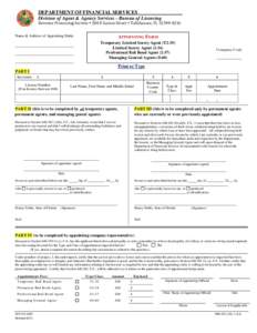 DEPARTMENT OF FINANCIAL SERVICES Division of Agent & Agency Services - Bureau of Licensing Revenue	Processing	Section		200	E	Gaines	Street		Tallahassee,	FL	32399‐4216	  Name & Address of Appointing Entity