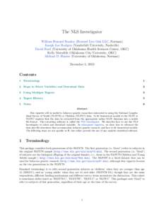 The NLS Investigator William Howard Beasley (Howard Live Oak LLC, Norman) Joseph Lee Rodgers (Vanderbilt University, Nashville) David Bard (University of Oklahoma Health Sciences Center, OKC) Kelly Meredith (Oklahoma Cit