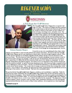 REGENERACIÓN MARCH 2014 STEVE R. PEREIRA, EDITOR A Note From the CLSP Director The Chican@/Latin@ Studies Program faces its greatest challenge in 35 years. The rising cost of higher education combined