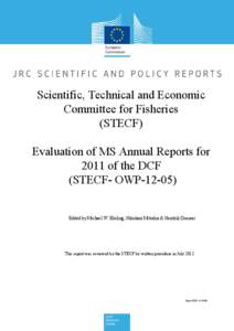 Scientific, Technical and Economic Committee for Fisheries (STECF) Evaluation of MS Annual Reports for 2011 of the DCF (STECF- OWP-12-05)