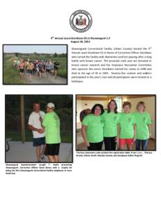 9th Annual Laura Giordiano 5K at Shawangunk C.F August 18, 2014 Shawangunk Correctional Facility (Ulster County) hosted the 9th Annual Laura Giordiano 5K in honor of Correction Officer Giordiano who served the facility w