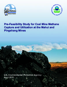 U.S. EPA  Coalbed Methane OUTREACH PROGRAM  Pre-Feasibility Study for Coal Mine Methane