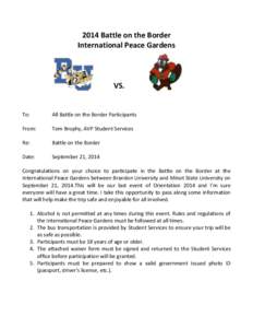 2014 Battle on the Border International Peace Gardens VS.  To: