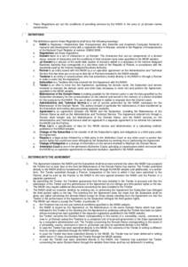 1.  These Regulations set out the conditions of providing services by the NASK in the area of .pl domain names maintenance.  DEFINITIONS