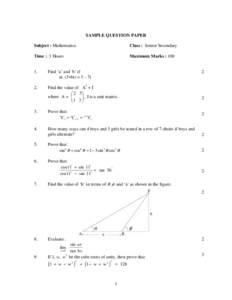 SAMPLE QUESTION PAPER Subject : Mathematics Class : Senior Secondary  Time : 3 Hours