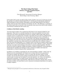 The Reed College iPad Study Summary of Faculty Evaluation Reports April 2011 Trina Marmarelli, Instructional Technology Manager Martin Ringle, Chief Technology Officer In November 2010, twenty-one Reed College faculty me