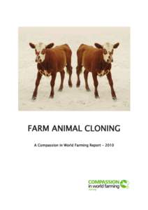 FARM ANIMAL CLONING A Compassion in World Farming Report Registered Charity No