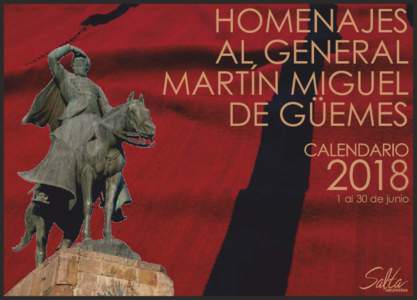 HOMENAJES AL GENERAL MARTÍN MIGUEL DE GÜEMES  8