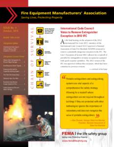 Fire Equipment Manufacturers’ Association  Extinguisher Update International Code Council Votes to Remove[removed]Exception in 2012 IFC....................... 1