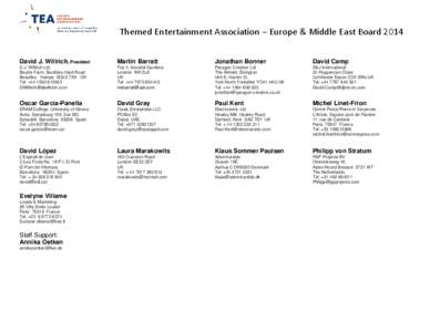 Themed Entertainment Association – Europe & Middle East Board 2014 David J. Willrich, President Martin Barratt  Jonathan Bonner