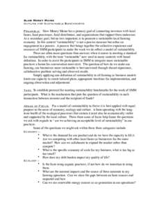 Slow Money Maine Outline for Sustainable Benchmarks Preamble: Slow Money Maine has a primary goal of connecting investors with local farms, food processors, food distributors, and organizations that support these endeavo