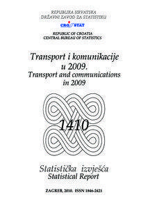 Izdaje i tiska Državni zavod za statistiku Republike Hrvatske, Zagreb, Ilica 3, p. p. 80. Published and printed by the Central Bureau of Statistics of the Republic of Croatia, Zagreb, Ilica 3, P. O. B. 80 Telefon/Phone: +[removed]111