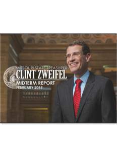MISSOURI STATE TREASURER  CLINT ZWEIFEL MIDTERM REPORT FEBRUARY 2015