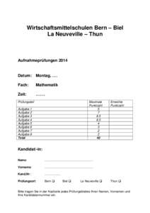 Wirtschaftsmittelschulen Bern – Biel La Neuveville – Thun AufnahmeprüfungenDatum: Montag, ….