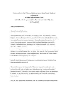 Statement by Mr. Luc Frieden, Minister of Justice of the Grand - Duchy of Luxembourg on behalf of the European Union at the Eleventh Congress on Crime Prevention and Criminal Justice, 18-25 April 2005
