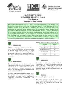 RAINFOREST TOURISM QUARTERLY REPORT #1: Year 2 TNQ Region January – March 2008 This quarterly report forms part of a series of reports presented by the Marine and Tropical Sciences Research Facility (MTSRF) and James C