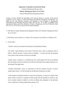 Department of Agriculture, Food and the Marine An Roinn Talmhaíochta, Bia agus Mara Fisheries Management Notice No. 01 of[removed]January Mackerel Quota Management Notice) I, Simon Coveney, Minister for Agriculture, Food 