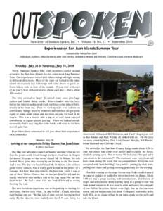 Newsletter of Santiam Spokes, Inc. • Volume 18, No. 12 • SeptemberExperience on San Juan Islands Summer Tour Compiled by Mary Ellen Lind Individual Authors: May Garland; John and Shirley Schoberg-Hebda; Bill P