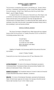 MARSHALL COUNTY COMMISSION DECEMBER 18, 2012 The Commission convened this day pursuant to the following call: Donald K. Mason and Brian L. Schambach, Commissioners; Jan Pest, County Clerk; Betsy Frohnapfel, County Admini