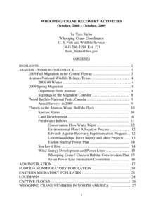 WHOOPING CRANE RECOVERY ACTIVITIES October, 2008 – October, 2009 by Tom Stehn Whooping Crane Coordinator U. S. Fish and Wildlife Service[removed], Ext. 221