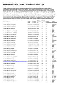 Brother Mfc 240c Driver Clean Installation Tips Just like software was possibly renewed, generally hardware have become re-defined, and really needs to be tried to find to successfully be shifted right from the particula