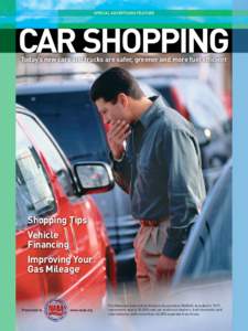 Special Advertising Feature  Car Shopping Today’s new cars and trucks are safer, greener and more fuel efficient  Shopping Tips