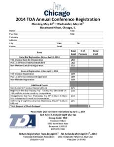    	
   2014	
  TDA	
  Annual	
  Conference	
  Registration	
   Monday,	
  May	
  12th	
  –	
  Wednesday,	
  May	
  14th	
  	
  