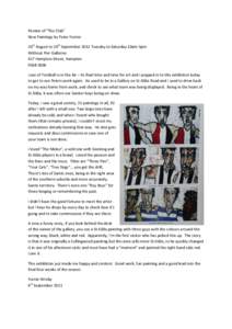 Review of “The Club” New Paintings by Peter Ferrier 26th August to 10th September 2011 Tuesday to Saturday 10am-5pm Without Pier Galleries 417 Hampton Street, Hampton