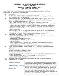 FORT BRAGG OTSUCHI CULTURAL EXCHANGE ASSOCIATION BOARD OF DIRECTORS Minutes for WEDNESDAY MARCH 9, 2011 FORT BRAGG CITY HALL 6PM Those present; Junice Wilson, Ruth Schroeder, Sharon Davis, Carol Kawase, Madeleine Melo. D