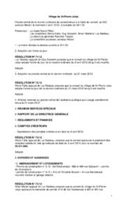 Village de St-Pierre-Jolys Procès-verbal de la réunion ordinaire du conseil tenue à la Salle du conseil, au 555 avenue Hébert, le mercredi 4 avril 2012, à compter de 19 h 30 Présences : Le maire Denis Fillion Les c