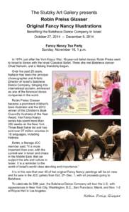 The Slutzky Art Gallery presents Robin Preiss Glasser Original Fancy Nancy Illustrations Benefiting the Batsheva Dance Company in Israel October 27, 2014 – December 5, 2014 Fancy Nancy Tea Party