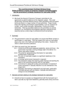 Local Government Technical Advisors Group The Local Government Technical Advisors Group Written Evidence to House of Commons Transport Committee Inquiry into the government’s strategic framework for road safety (SFRS) 