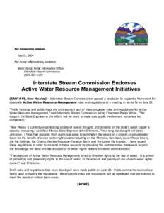 For immediate release: July 21, 2004 For more information, contact: Karin Stangl, Public Information Officer Interstate Stream Commission[removed]