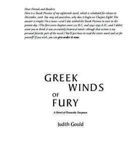 Dear Friends and Readers: Here is a Sneak Preview of my eighteenth novel, which is scheduled for release in December, . You may ask yourselves, why does it begin on Chapter Eight? The answer is simple; I’m 