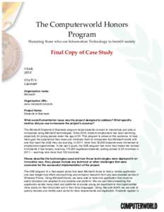 The  Computerworld  Honors   Program     Honoring  those  who  use  Information  Technology  to  benefit  society      Final  Copy  of  Case  Study  