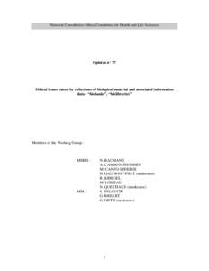 National Consultative Ethics Committee for Health and Life Sciences  Opinion n° 77 Ethical issues raised by collections of biological material and associated information data : “biobanks”, “biolibraries”