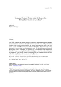 January 11, 2010  Insurance Contract Design when the Insurer has Private Information on Loss Size* Qin Lian Harris Schlesinger