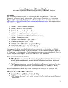 Vermont Department of Financial Regulation Instructions for Completing Rate Filing Experience Submission Template 1. Overview This document provides instructions for completing the Rate Filing Experience Submission Templ