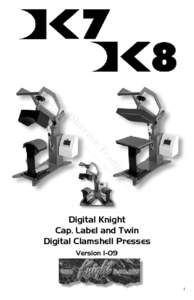 Digital Knight Cap, Label and Twin Digital Clamshell Presses Version[removed]