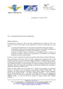 Le Bourget, le 11 janvierObjet : Taxe d’apprentissage 2012 Activités complémentaires Madame, Monsieur, L’association Les Ailes de la Ville a été créée conjointement par le Musée de l’Air et de