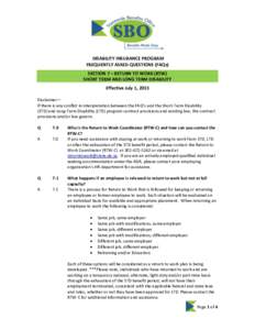 DISABILITY INSURANCE PROGRAM FREQUENTLY ASKED QUESTIONS (FAQs) SECTION 7 – RETURN TO WORK (RTW) SHORT TERM AND LONG TERM DISABILITY Effective July 1, 2015 Disclaimer—