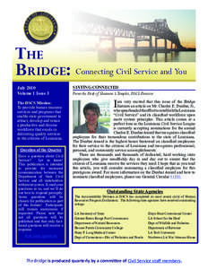 The Bridge: Connecting Civil Service and You July 2010 Volume 1 Issue 3  STAYING CONNECTED