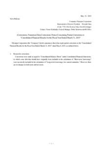 May 15, 2015 News Release Company: Olympus Corporation Representative Director, President: Hiroyuki Sasa (Code: 7733, First Section, Tokyo Stock Exchange) Contact: Tetsuo Hyakutake, General Manager, Public Relations and 