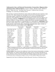 Anthropometric, Bone, and Hormonal Characteristics of Amenorrheic, Oligomenorrheic, and Eumenorrheic Adolescent Runners. Jeanne F. Nichols1, Mitchell J. Rauh1, Michelle T. Barrack,2 Marta Van Loan.3 San Diego State Unive